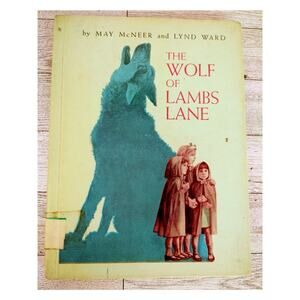 The Wolf Of Lambs Lane - McNeer Illus. Ward - HC 1st Printing Ex-Lib Vtg 1967
